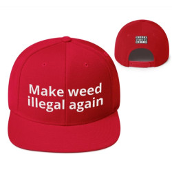 Make Weed Illegal Again (almost sold out)