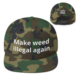 Make Weed Illegal Again (almost sold out)